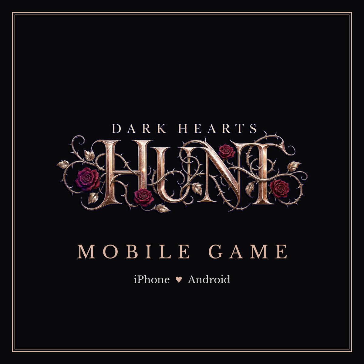 Dark Hearts Hunt Mobile Game für iPhone und Android